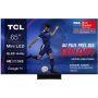 TV 4K QLED Mini-LED 65" LED TCL 65C845 à 629,99€ (ODR), etc. [Terminé]
